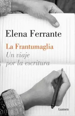 LA FRANTUMAGLIA: UN VIAJE POR LA ESCRITURA LA FRANTUMAGLIA: UN VIAJE POR LA ESCRITURA