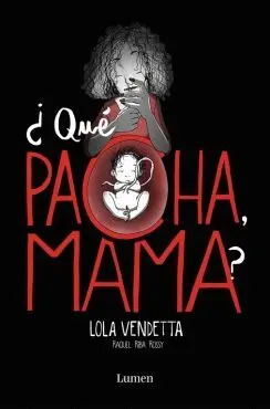 QUÉ PACHA, MAMÁ?