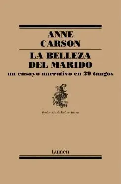 LA BELLEZA DEL MARIDO. UN ENSAYO NARRATIVO EN 29 TANGOS