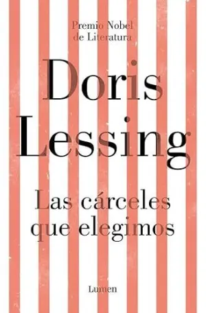 LAS CÁRCELES QUE ELEGIMOS