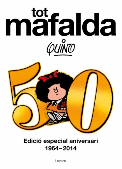 TOT MAFALDA (EDICIO ESPECIAL ANIVERSARI 1964-2014)