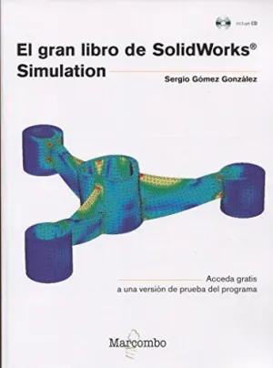 GRAN LIBRO DE SOLIDWORKS® SIMULATION,EL