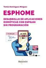 Esphome Desarrollo Aplicaciones Domoticas Esp8266 sin Progr
