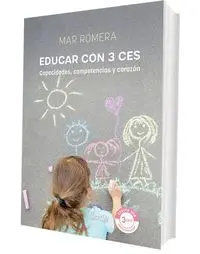 EDUCAR CON 3 CES CAPACIDADES COMPETENCIAS Y CORAZON EDUCAR CON 3 CES CAPACIDADES COMPETENCIAS Y CORAZON