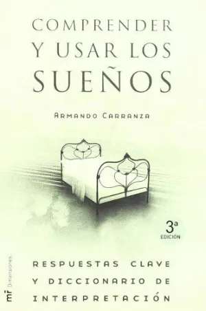 COMPRENDER Y USAR LOS SUEÑOS