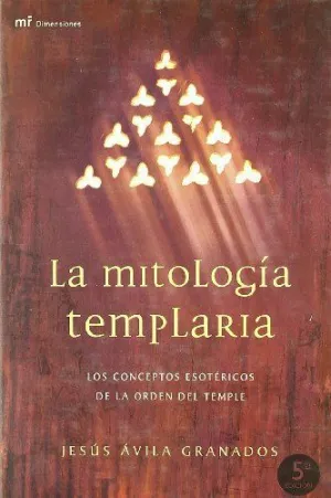 LA MITOLOGIA TEMPLARIA