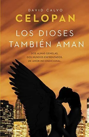 LOS DIOSES TAMBIÉN AMAN