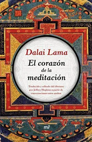 EL CORAZÓN DE LA MEDITACIÓN EL CORAZÓN DE LA MEDITACIÓN