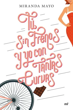 TÚ SIN FRENOS Y YO CON TANTAS CURVAS TÚ SIN FRENOS Y YO CON TANTAS CURVAS