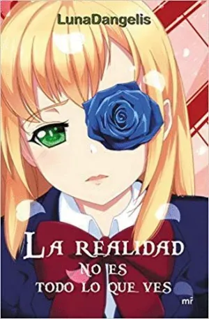 LA REALIDAD NO ES TODO LO QUE VES