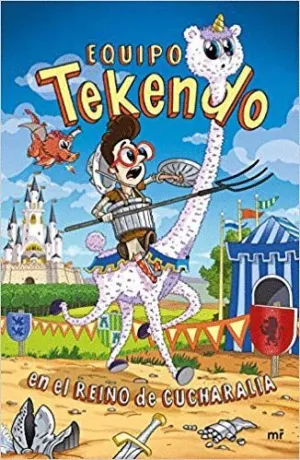 EQUIPO TEKENDO EN EL REINO DE CUCHARALIA