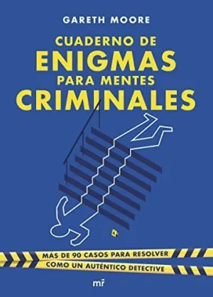 CUADERNO DE ENIGMAS PARA MENTES CRIMINALES