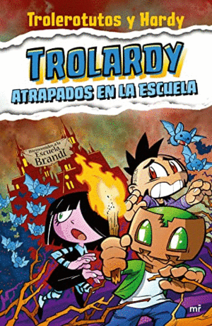 TROLARDY. ATRAPADOS EN LA ESCUELA