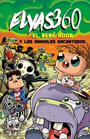 EL BEBÉ NOOB Y LOS ANIMALES ENCANTADOS