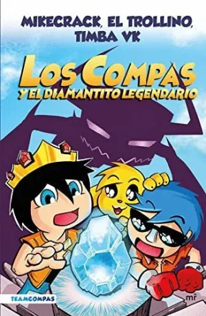LOS COMPAS Y EL DIAMANTITO LEGENDARIO