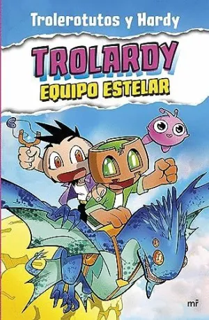 TROLARDY 5. EQUIPO ESTELAR