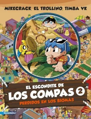 EL ESCONDITE DE LOS COMPAS 2. PERDIDOS EN LOS BIOMAS