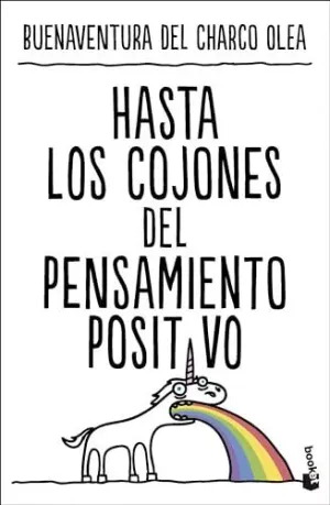 Hasta los Cojones del Pensamiento Positivo