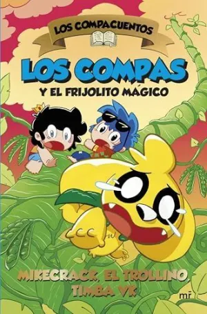 LOS COMPACUENTOS 2. LOS COMPAS Y EL FRIJOLITO MÁGICO