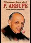 MEMORIAS DEL PADRE ARRUPE: ESTE JAPON INCREIBLE