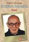 ETERNA SONRISA. TRINI