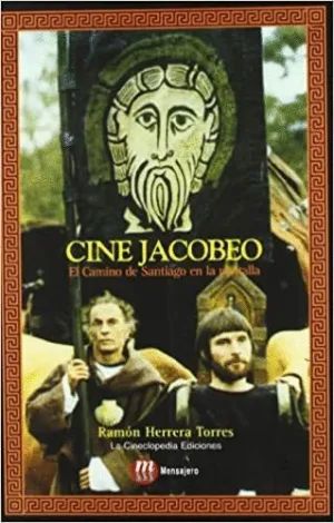 CINE JACOBEO: EL CAMINO DE SANTIAGO EN LA PANTALLA
