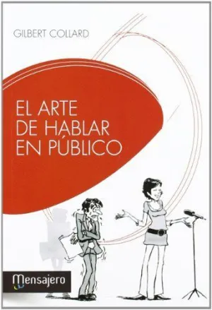 EL ARTE DE HABLAR EN PUBLICO: SECRETOS DESVELADOS DE LOS ORADORES
