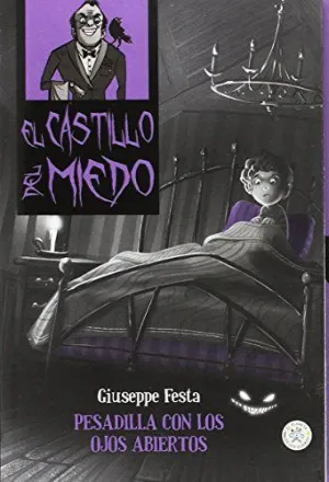 PESADILLA CON LOS OJOS ABIERTOS -EL CASTILLO DEL MIEDO 7