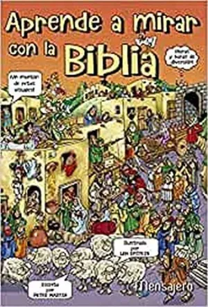 APRENDE A MIRAR CON LA BIBLIA: JUEGOS DE AGUDEZA VISUAL APRENDE A MIRAR CON LA BIBLIA: JUEGOS DE AGUDEZA VISUAL