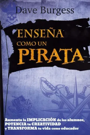 ENSEÑA COMO UN PIRATA ENSEÑA COMO UN PIRATA