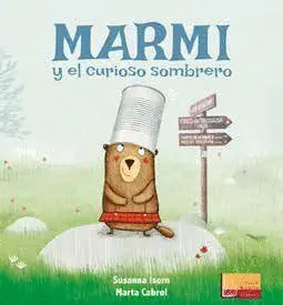 MARMI Y EL CURIOSO SOMBRERO MARMI Y EL CURIOSO SOMBRERO