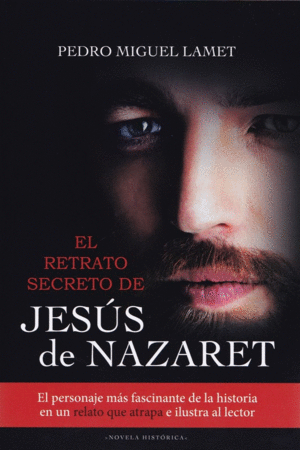 EL RETRATO SECRETO DE JESUS DE NAZARET