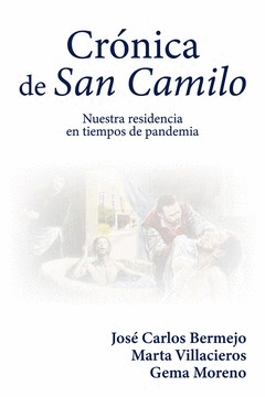 CRÓNICA DE SAN CAMILO: NUESTRA RESIDENCIA EN TIEMPOS DE PANDEMIA