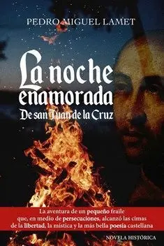 LA NOCHE ENAMORADA DE SAN JUAN DE LA CRUZ