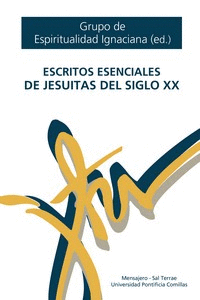 ESCRITOS ESENCIALES DE JESUITAS DEL SIGLO XX.