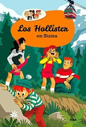 HOLLISTER 6: HOLLISTER EN SUIZA, LOS