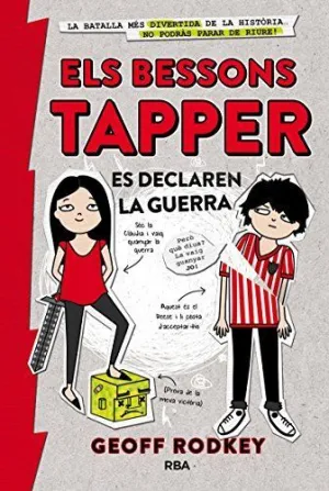 BESSONS TAPPER 1. ES DECLAREN LA GUERRA