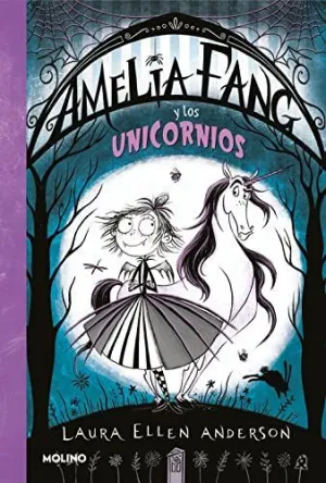 AMELIA FANG 2. Y LOS UNICORNIOS