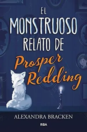 PROSPER REDDING 1. MONSTRUOSO RELATO, EL