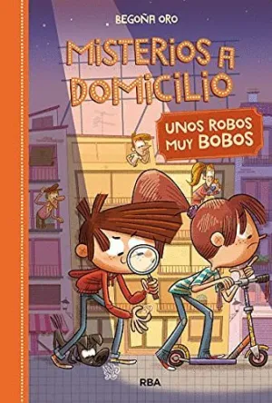 MISTERIOS A DOMICILIO. UNOS ROBOS MUY BOBOS