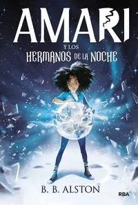 AMARI Y LOS HERMANOS DE LA NOCHE AMARI Y LOS HERMANOS DE LA NOCHE