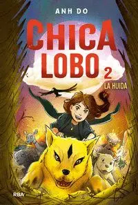 CHICA LOBO 2. LA HUIDA CHICA LOBO 2. LA HUIDA