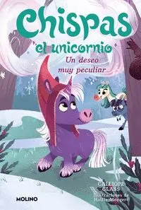 CHISPAS EL UNICORNIO. UN DESEO PECULIAR MUY PECULIAR
