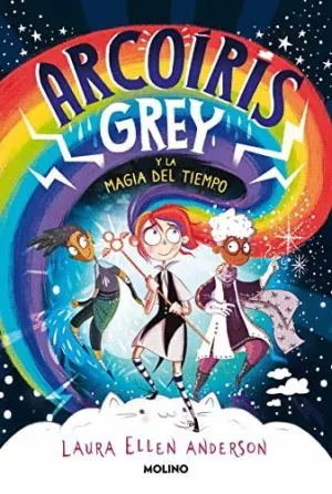 ARCOIRIS GREY Y LA MAGIA DEL TIEMPO