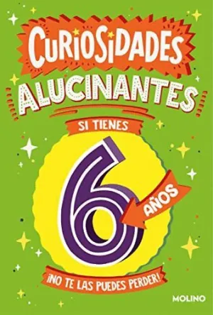 CURIOSIDADES ALUCINANTES. SI TIENES 6 AÑOS ¡NO TE LAS PUEDES PERDER!