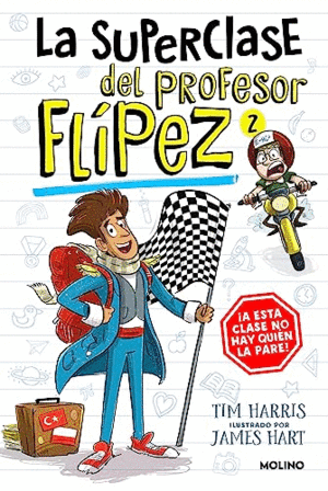 LA SUPERCLASE DEL PROFESOR FLIPEZ 2. ¡A ESTA CLASE NO HAY QUIEN LA PARE!