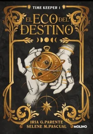 EL ECO DEL DESTINO (TIME KEEPER  1)
