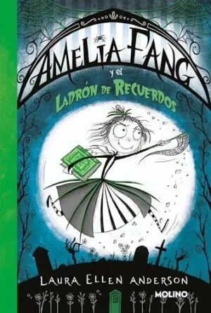 AMELIA FANG 3. EL LADRON DE RECUERDOS