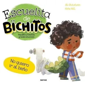 No Quiero Ir Al Ba?O (Escuelita de Bichitos)