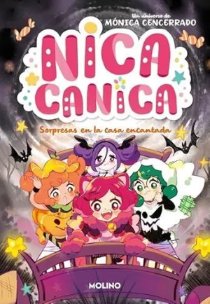 SORPRESAS EN LA CASA ENCANTADA (NICA CANICA  6)